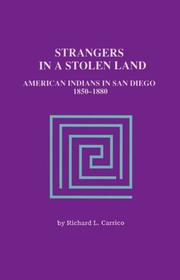 Cover of: Strangers in a stolen land: American Indians in San Diego, 1850-1880