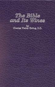 The Bible and its wines by Charles Wesley Ewing