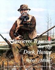 Retriever Training for the Duck Hunter by Robert Milner