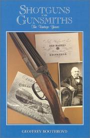 Cover of: Shotguns and Gunsmiths by Boothroyd, Geoffrey.
