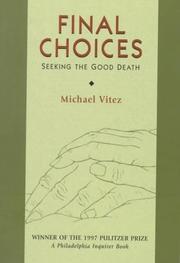 Cover of: Final choices by Michael Vitez