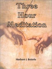 Cover of: Three Hour Meditation by Herbert L. Beierle