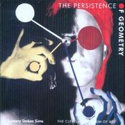 Cover of: The Persistence of Geometry: Form, Content, and Culture in the Collection of the Cleveland Museum of Art
