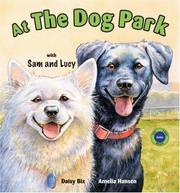 Cover of: At the Dog Park With Sam And Lucy (Sit! Stay! Read!)