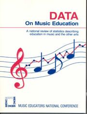 Cover of: Data on music education: a national review of statistics describing education in music and the other arts