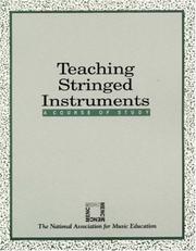 Cover of: Teaching stringed instruments: a course of study