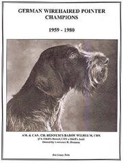 Cover of: German Wirehaired Pointer Champions, 1959-1980