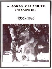 Cover of: Alaskan malamute champions, 1936-1980 by Jan Linzy