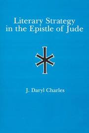 Cover of: Literary strategy in the Epistle of Jude by J. Daryl Charles
