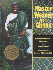 Master weaver from Ghana by Gilbert Bobbo Ahiagble
