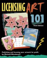 Licensing Art 101 by Michael Woodward