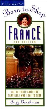 Cover of: Frommer's Born to Shop France by Suzy Gershman