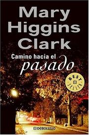 Cover of: Camino Hacia El Pasado by Mary Higgins Clark