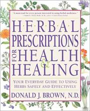 Cover of: Herbal Prescriptions for Health & Healing: Your Everyday Guide to Using Herbs Safely and Effectively