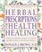 Cover of: Herbal Prescriptions for Health & Healing