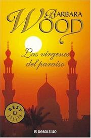 Cover of: Virgenes Del Paraiso, Las by Barbara Wood