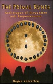 Cover of: The Primal Runes: Archetypes of Invocation and Empowerment