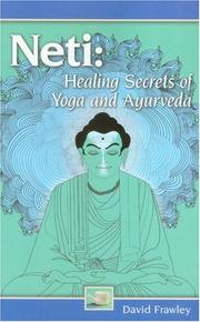 Cover of: NETI: HEALING SECRETS OF YOGA AND AYURVEDA