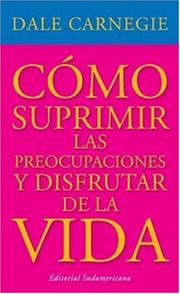 Cover of: Como Suprimir Preocupaciones by Dale Carnegie