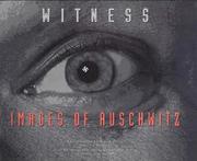 Cover of: Witness : Images of Auschwitz