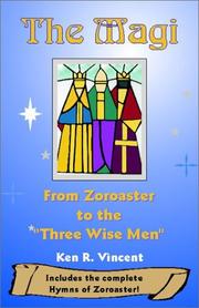Cover of: The Magi: from Zoroaster to "the three wise men"
