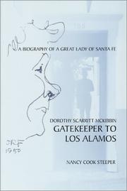 Cover of: Gatekeeper to Los Alamos: Dorothy Scarritt McKibbin