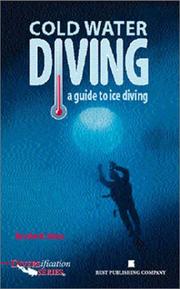 Cold Water Diving by John N. Heine