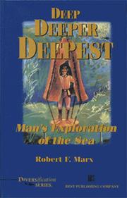 Cover of: Deep, deeper, deepest: man's exploration of the sea