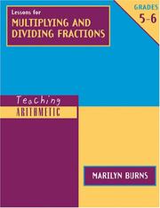 Cover of: Lessons for Multiplying and Dividing Fractions: Grades 5-6 (Teaching Arithmetic)