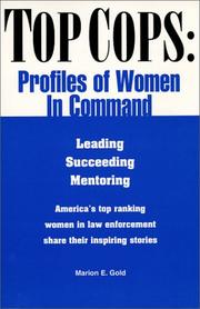 Cover of: Top cops: profiles of women in command : leading succeeding mentoring