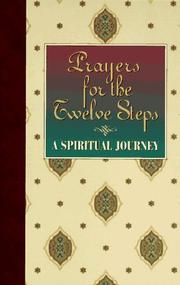 Cover of: Prayers for the twelve steps: a spiritual journey