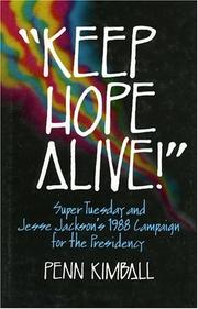 Cover of: Keep hope alive!: Super Tuesday and Jesse Jackson's 1988 campaign for the presidency