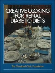 Cover of: The Cleveland Clinic Foundation Creative Cooking for Renal Diabetic Diets by Pat Ellis