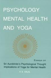 Psychology, mental health, and Yoga by A. S. Dalal