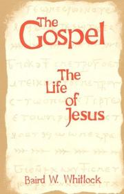 Cover of: The Gospel: The Life of Jesus