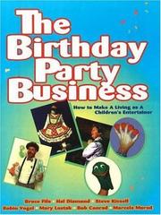 Cover of: The Birthday Party Business | Bruce Fife