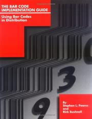 Cover of: The Bar Code Implementation Guide: Using Bar Codes in Distribution