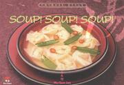 Cover of: Soup! Soup! Soup!: Chinese style