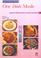 Cover of: One Dish Meals from Popular Cuisines