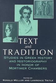 Cover of: Text & Tradition: Studies in Greek History & Historiography in Honor of Mortimer Chambers
