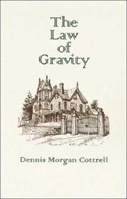 Cover of: The law of gravity by Dennis Morgan Cottrell, Dennis Morgan Cottrell