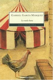 Cover of: La Mala Hora by Gabriel García Márquez, Gabriel García Márquez