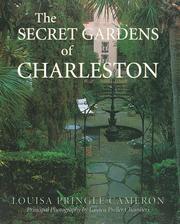 Cover of: The secret gardens of Charleston