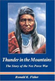 Cover of: Thunder in the mountains: the story of the Nez Perce War