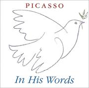 Picasso In His Words by Clark H. Wakabayashi