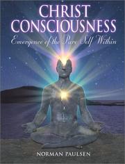 Cover of: The Christ Consciousness by Norman D. Paulson