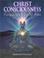 Cover of: The Christ Consciousness