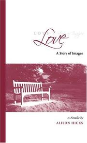 Cover of: Love: a story of images : a novella