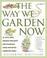 Cover of: The Way We Garden Now