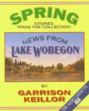 Cover of: Spring Stories from the Collection News from Lake Wobegon by Garrison Keillor